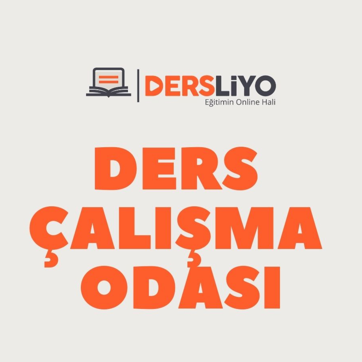 DERS ÇALIŞMA ODASI